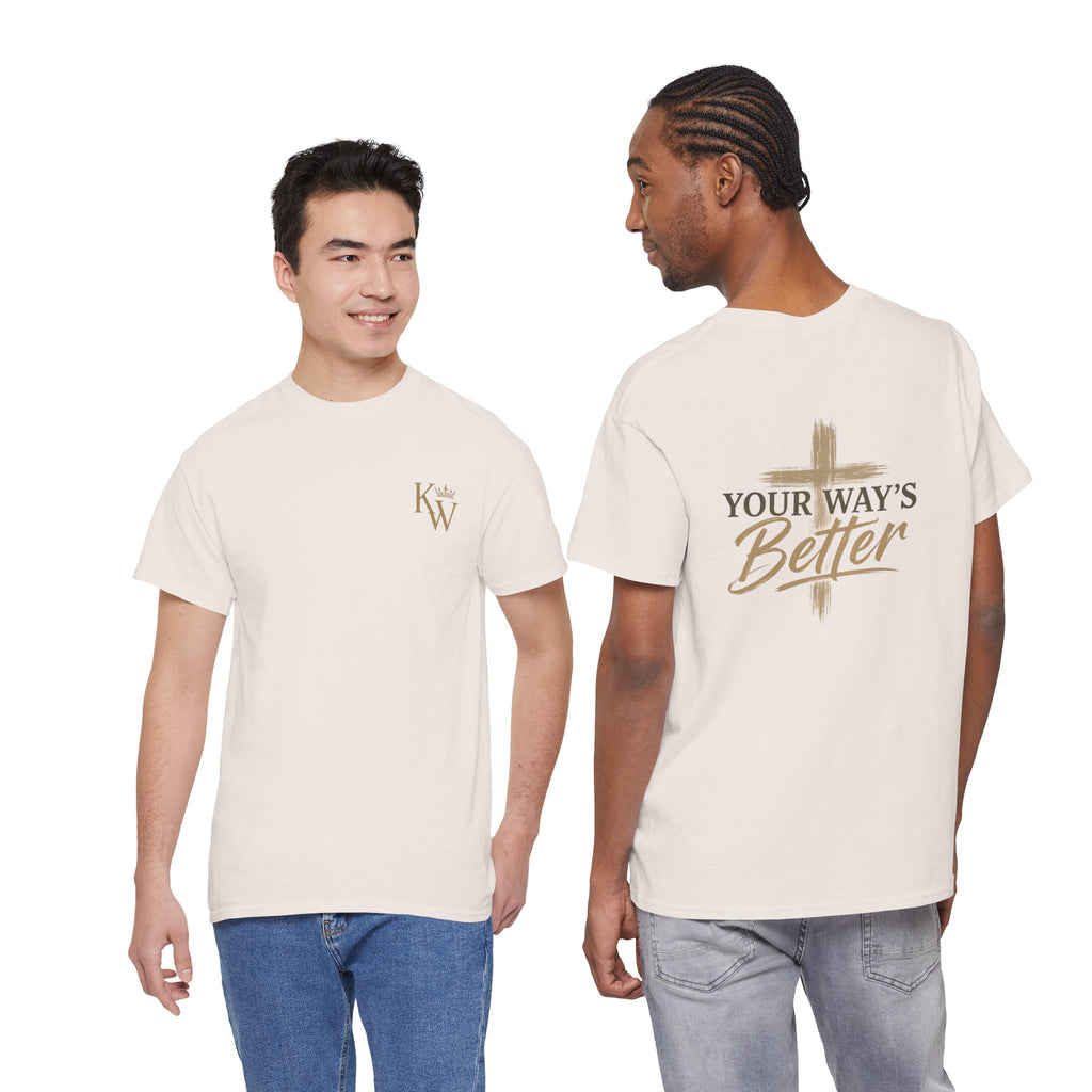 Your Way's Better-Inspirational Cross Tee