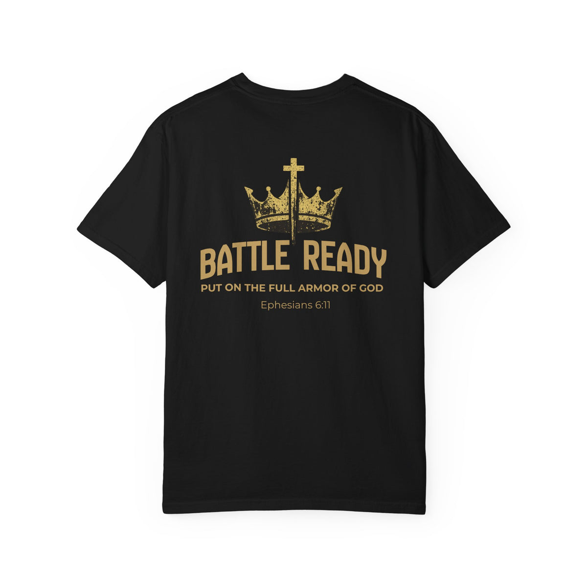 Battle Ready-Ephesians 6:11 Faith Tee