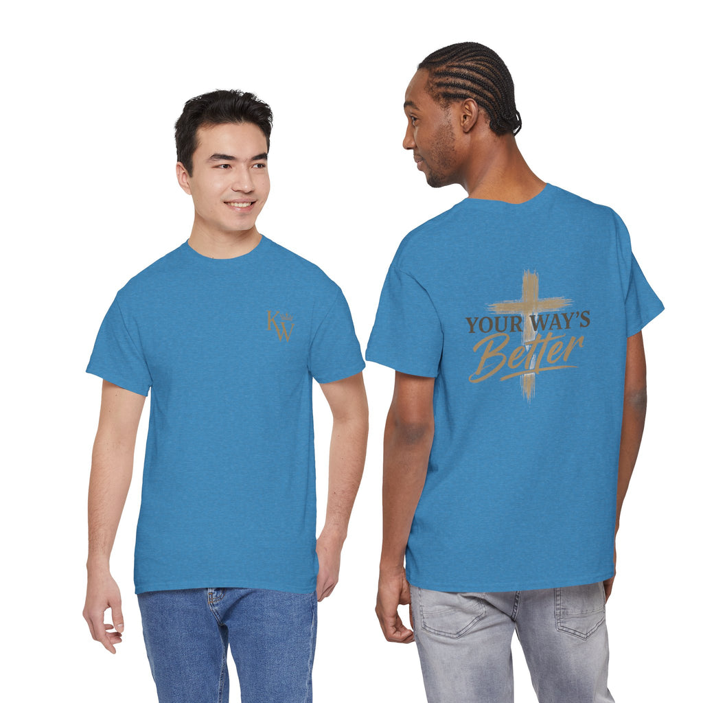 Your Way's Better-Inspirational Cross Tee
