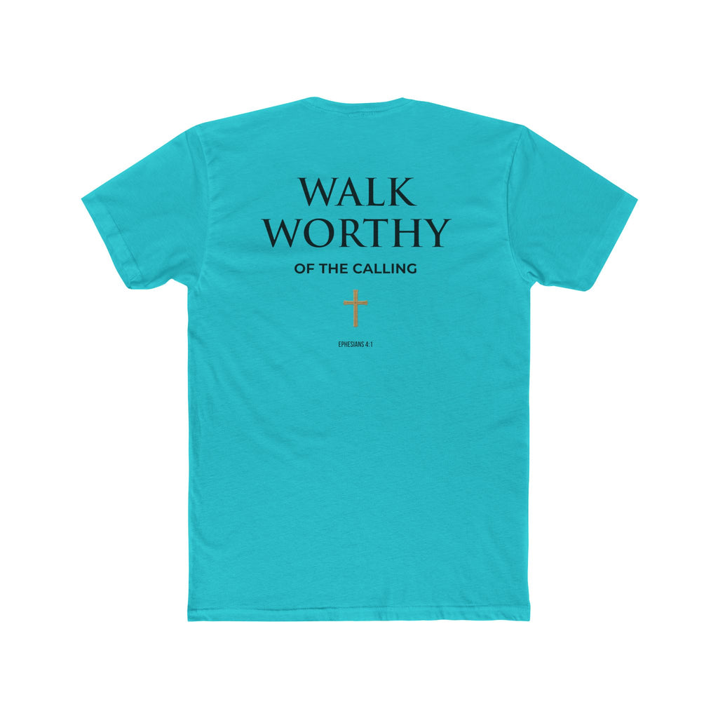 Walk Worthy-Inspirational Faith Tee Ephesians 4:1