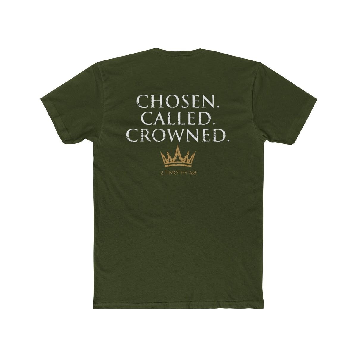 Chosen. Called. Crowned.-Christian Faith Tee 2 Timothy 4:8