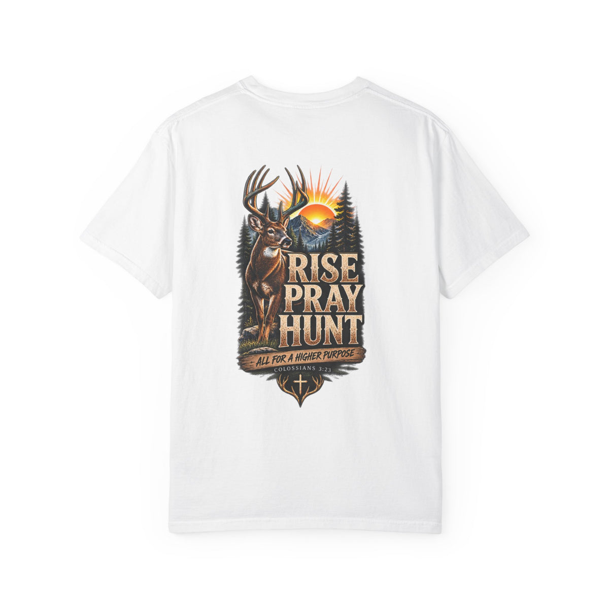 Rise Pray Hunt Deer — Field & Faith Hunting Tee