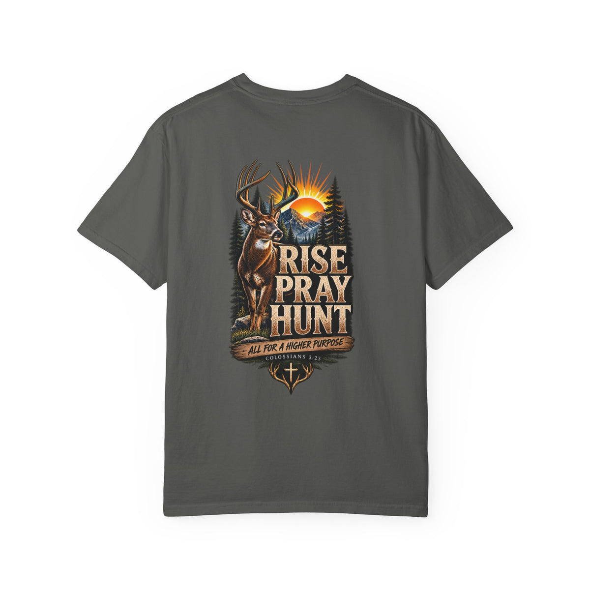 Rise Pray Hunt Deer — Field & Faith Hunting Tee