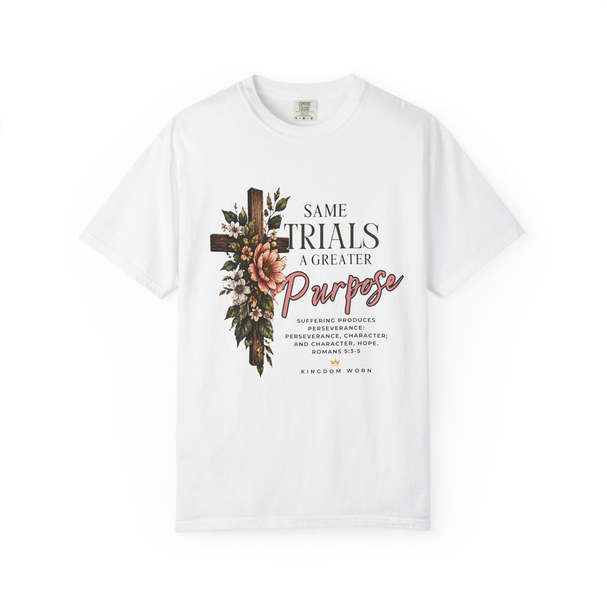 Same Trials, A Greater Purpose – Romans 5:3–5 Christian Print Tee