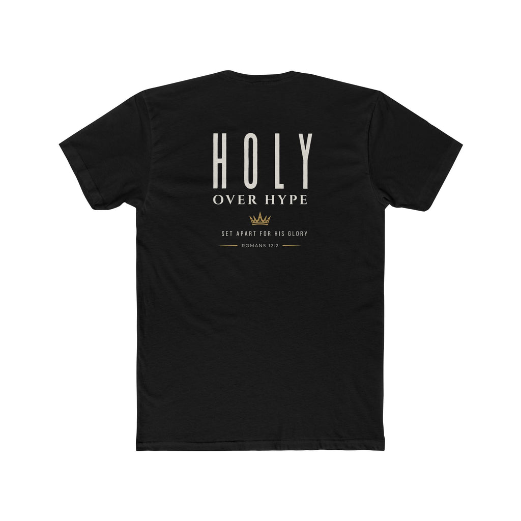 Holy Over Hype-Romans 12:2 Tee