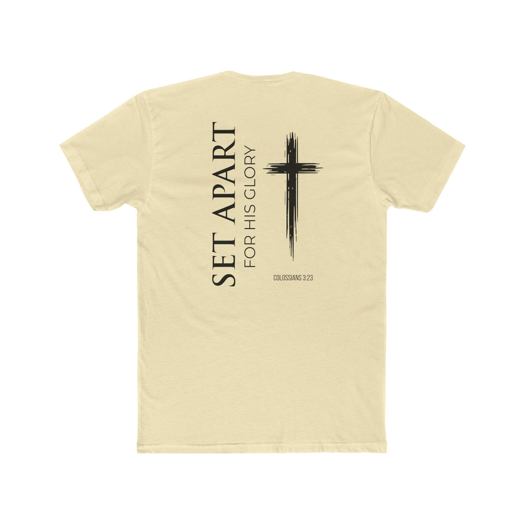 Set Apart-Colossians 3:23  Faith Tee