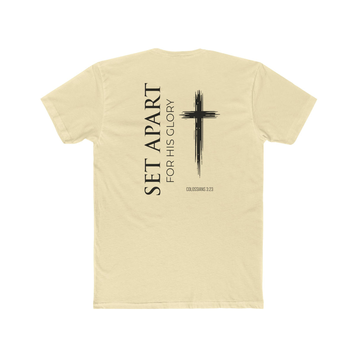 Set Apart-Colossians 3:23  Faith Tee