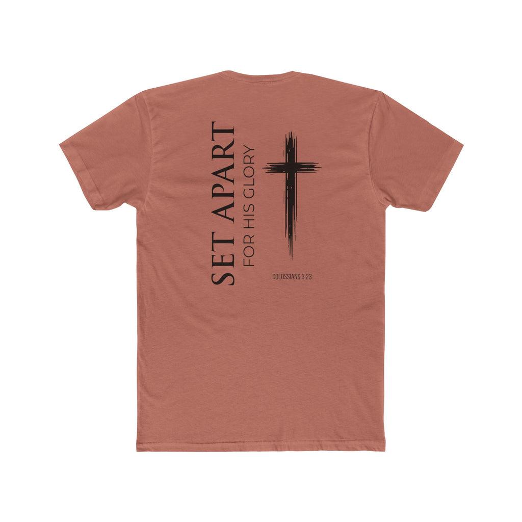 Set Apart-Colossians 3:23  Faith Tee