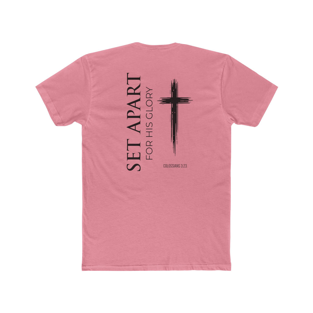 Set Apart-Colossians 3:23  Faith Tee
