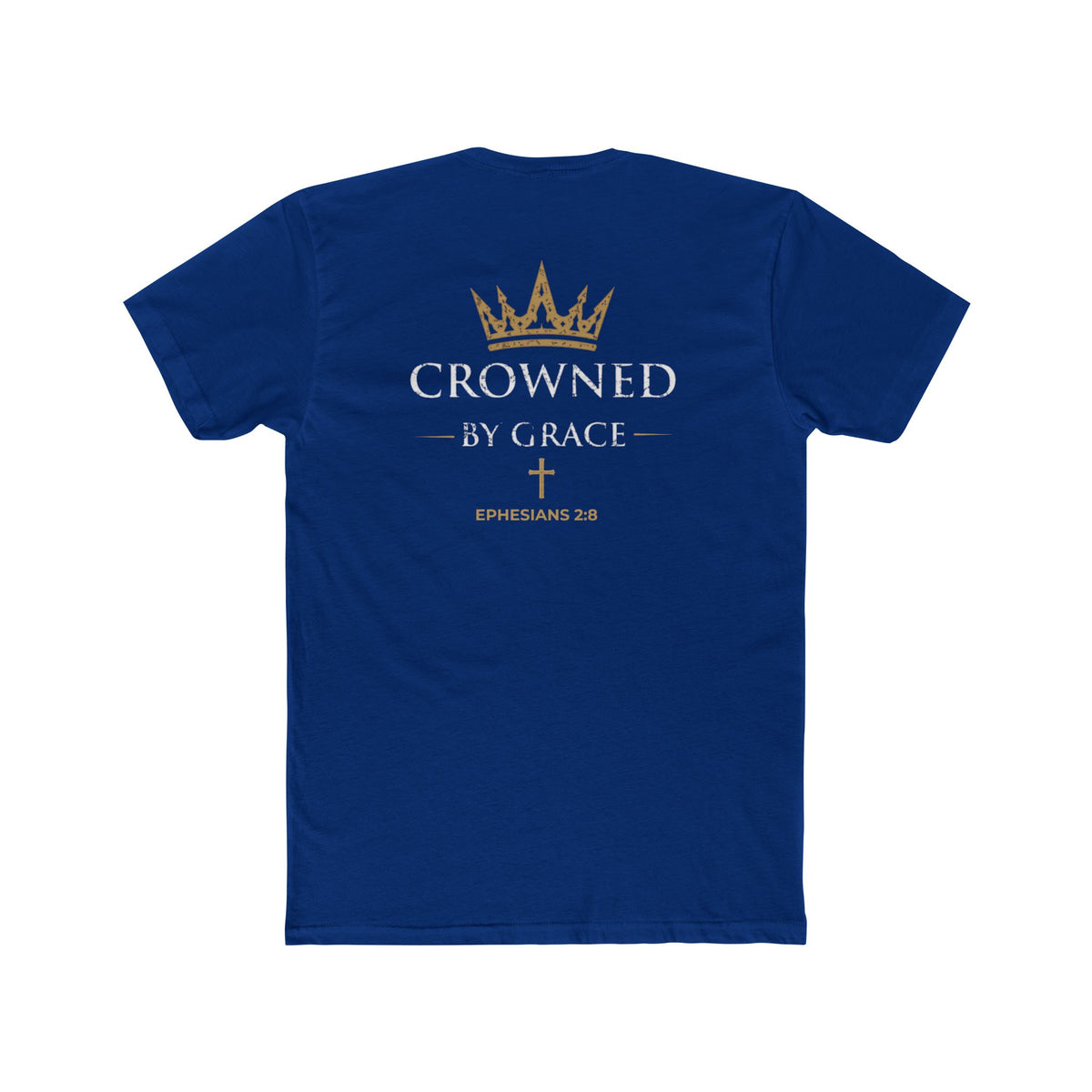 Crowned By Grace Christian T-Shirt — Ephesians 2:8