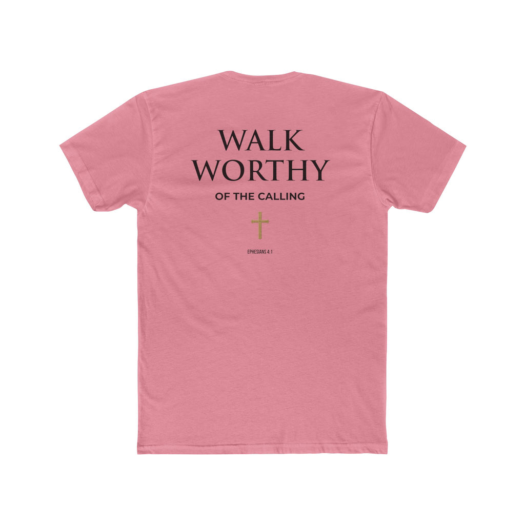 Walk Worthy-Inspirational Faith Tee Ephesians 4:1