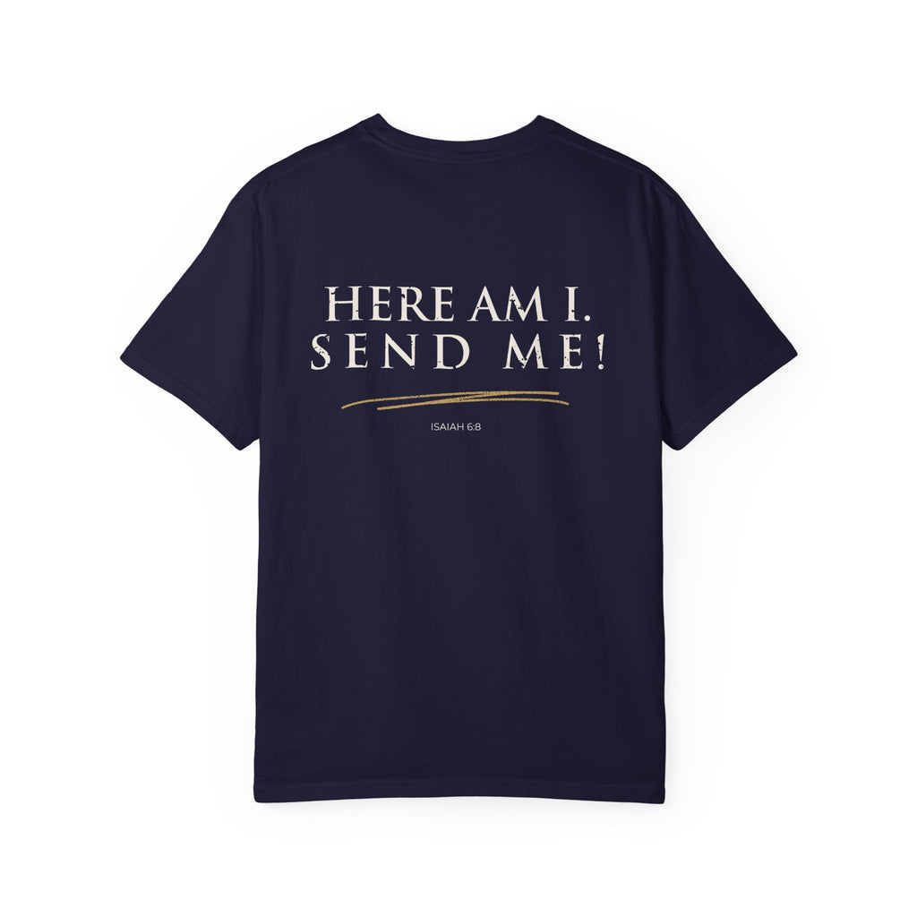 Here Am I, Send Me Christian T-Shirt — Isaiah 6:8