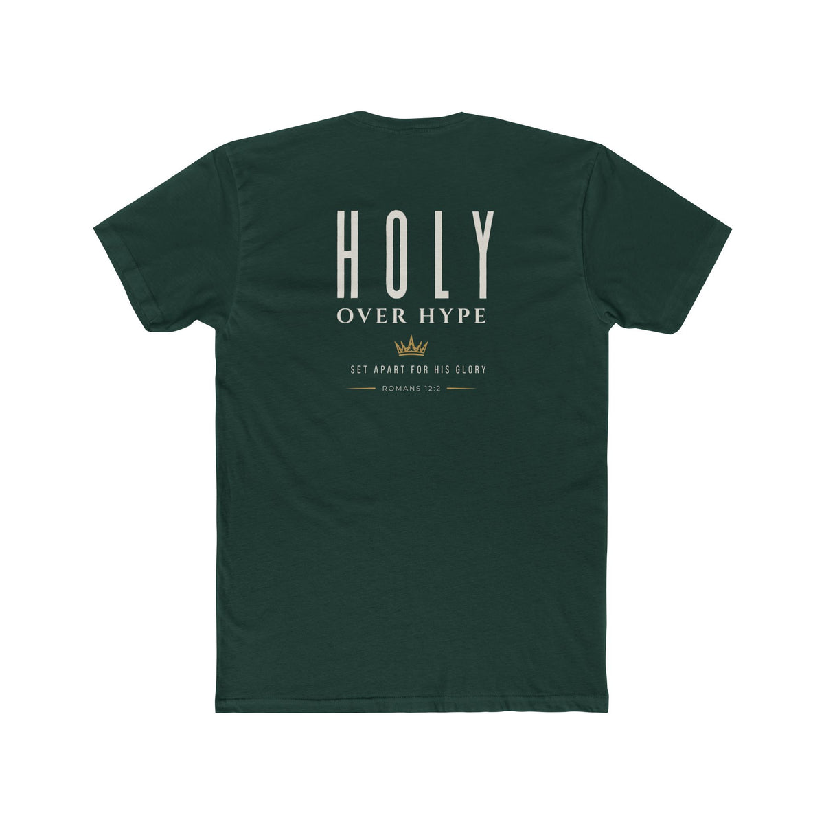 Holy Over Hype-Romans 12:2 Tee