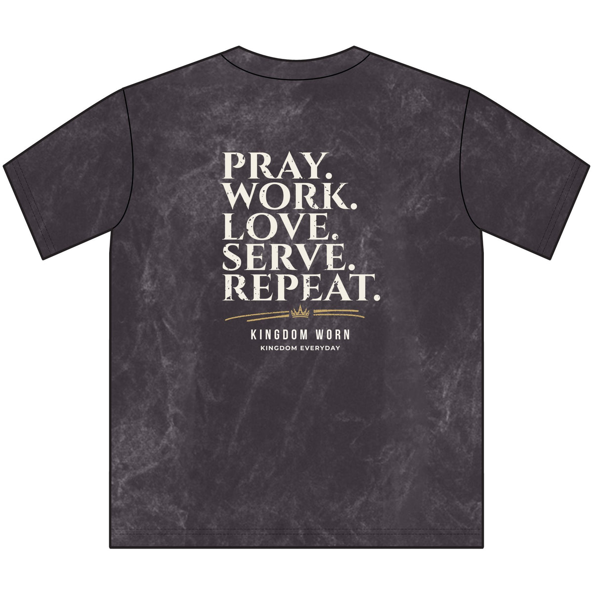 Pray. Work. Love. Serve. Repeat.-Christian Tee