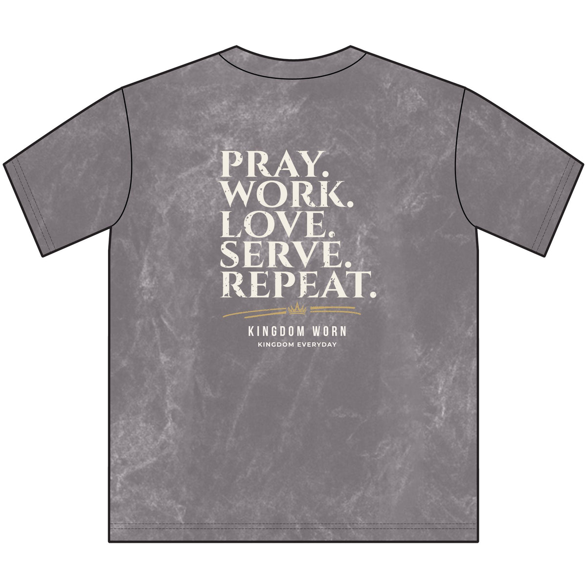 Pray. Work. Love. Serve. Repeat.-Christian Tee