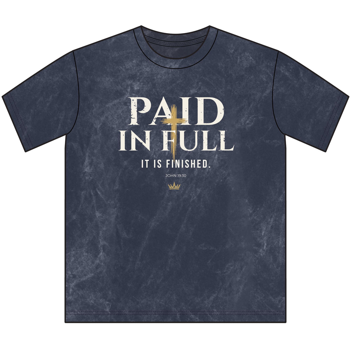 Paid in Full Christian T-Shirt — It Is Finished
