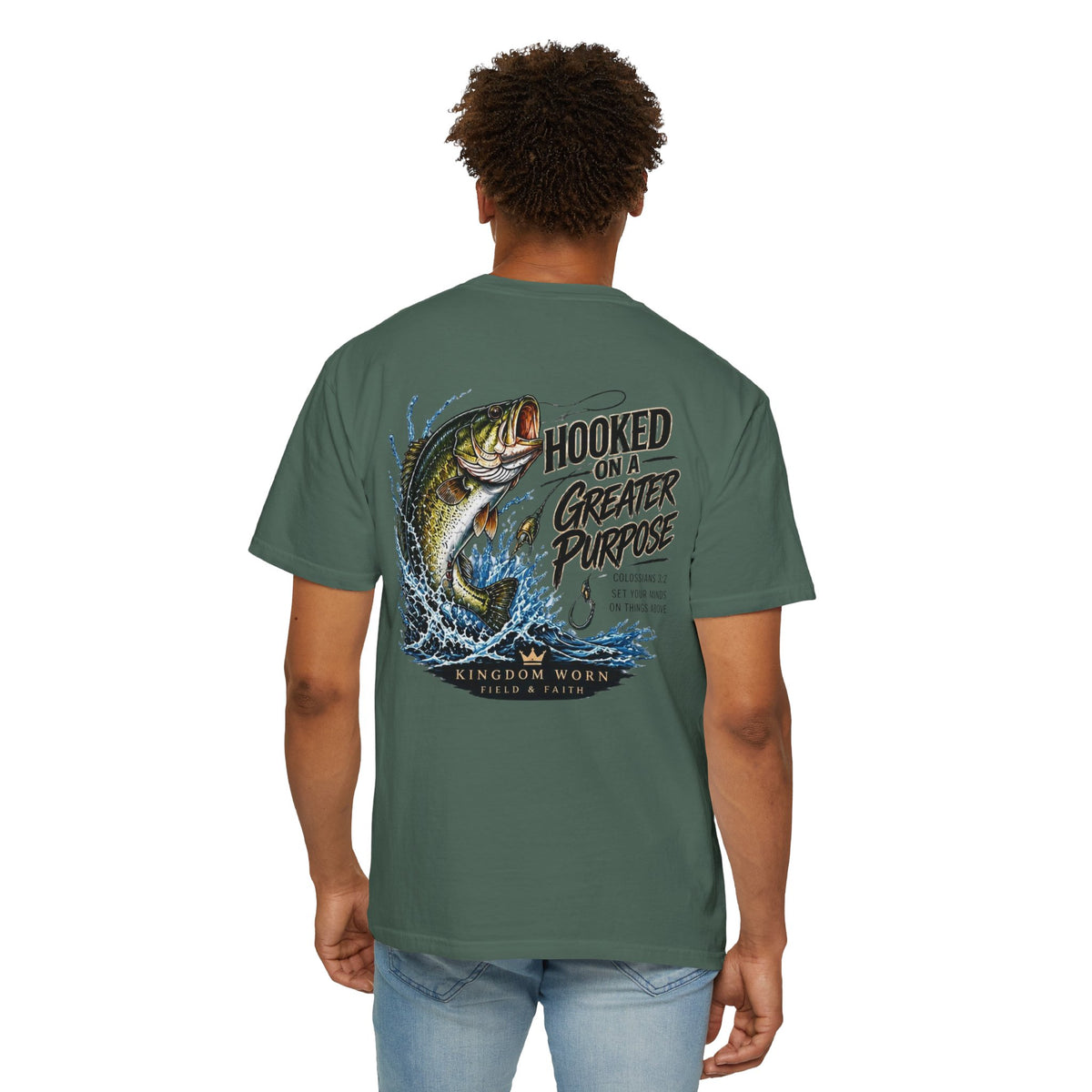 Hooked on a Greater Purpose Christian Fishing T-Shirt — Colossians 3:2