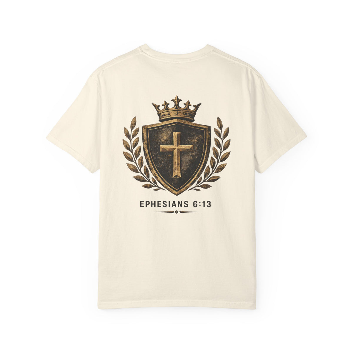 Ephesians 6:13 Christian T-Shirt — Shield & Crown