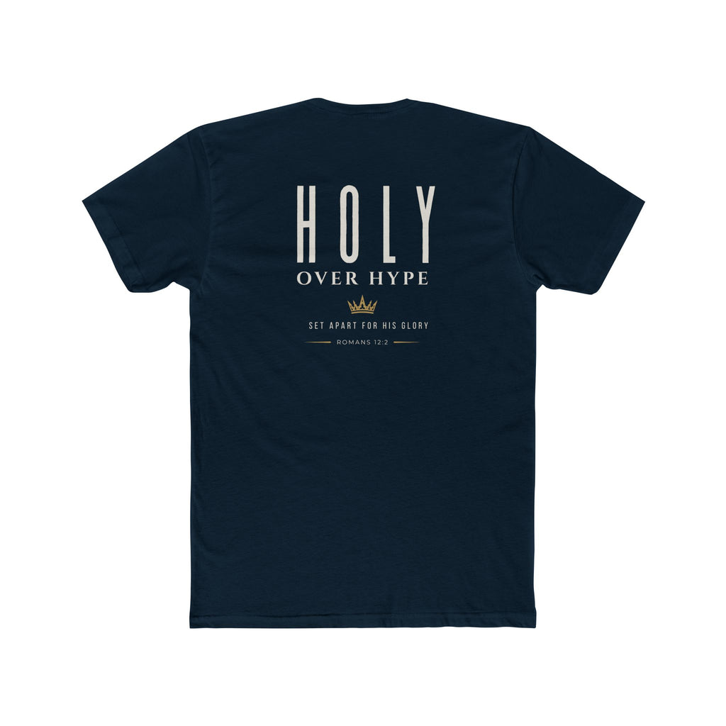 Holy Over Hype-Romans 12:2 Tee