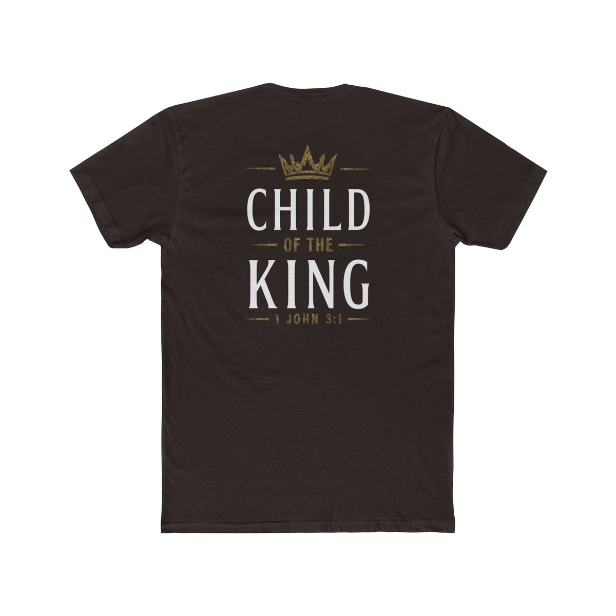 Child of the King-1 John 3:1 Tee