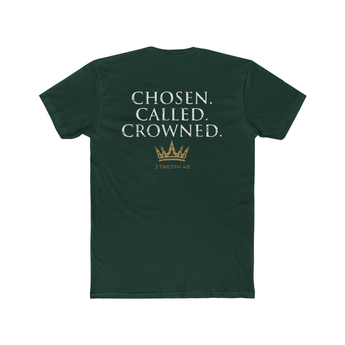 Chosen. Called. Crowned.-Christian Faith Tee 2 Timothy 4:8