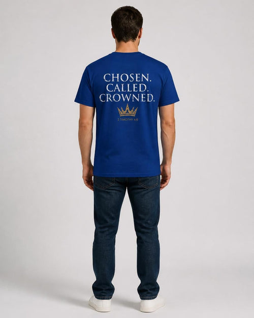 Kingdom Worn Chosen. Called. Crowned. Christian Faith Tee 2 Timothy 4:8
