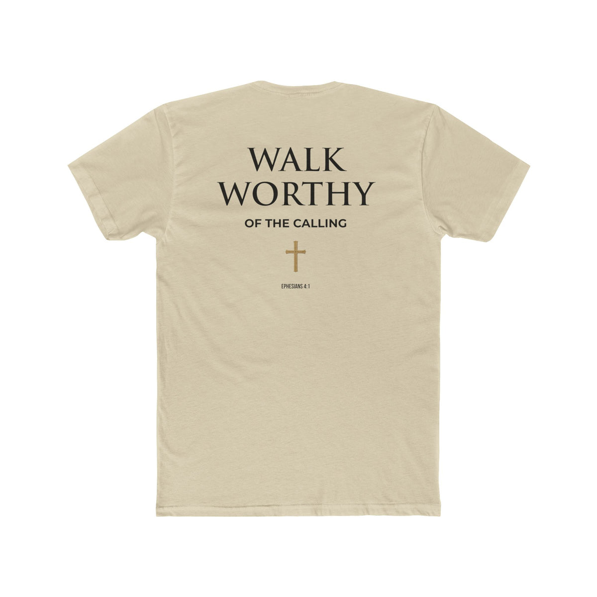 Walk Worthy-Inspirational Faith Tee Ephesians 4:1