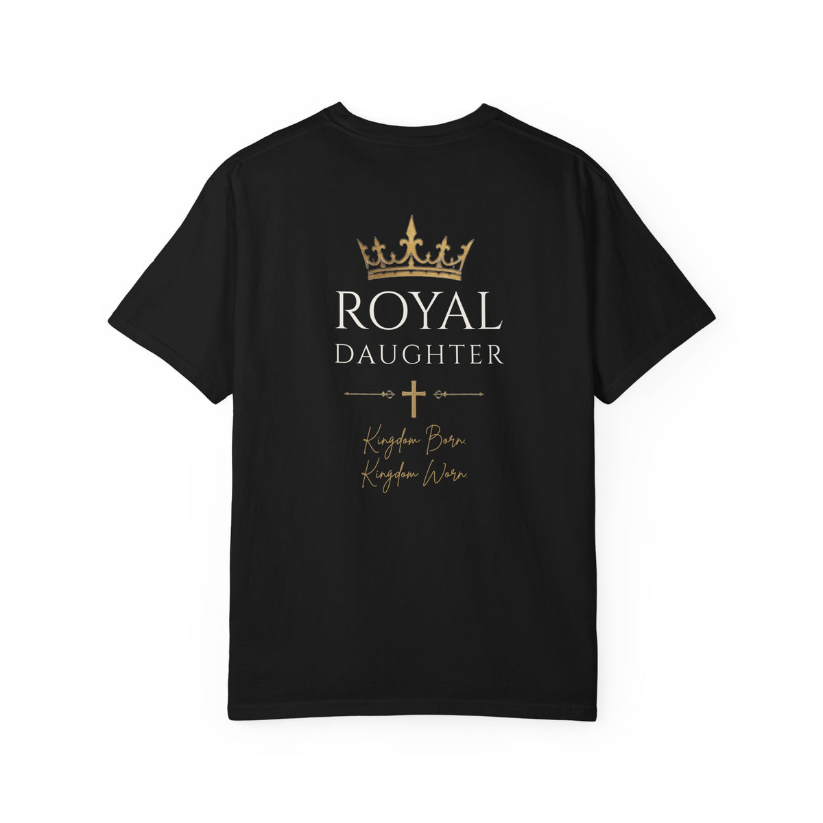 Royal Daughter-Kingdom Born Women's Christian Tee