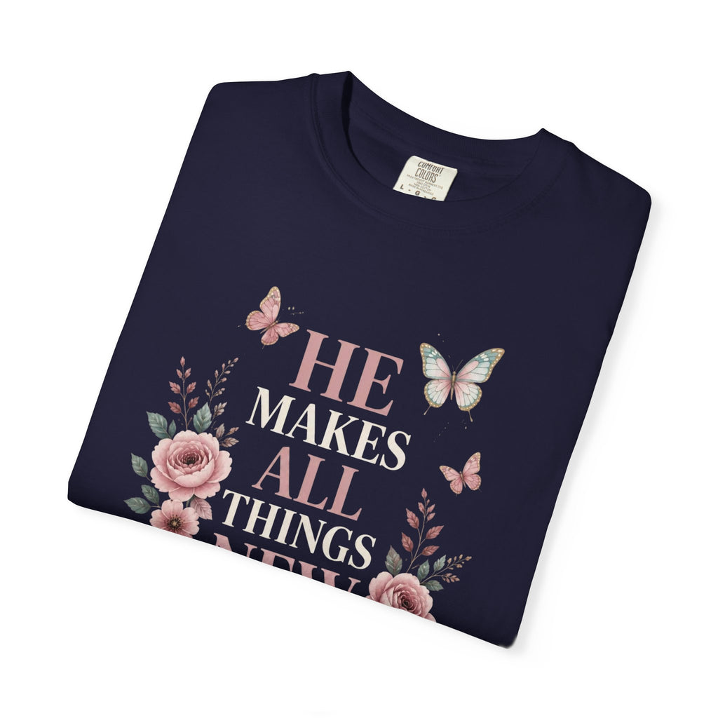 He Makes All Things-Revelation 21:5 Tee