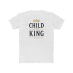 Child of the King-1 John 3:1 Tee
