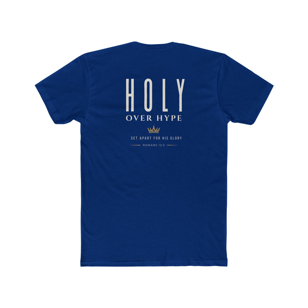 Holy Over Hype-Romans 12:2 Tee