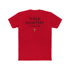 Walk Worthy-Inspirational Faith Tee Ephesians 4:1
