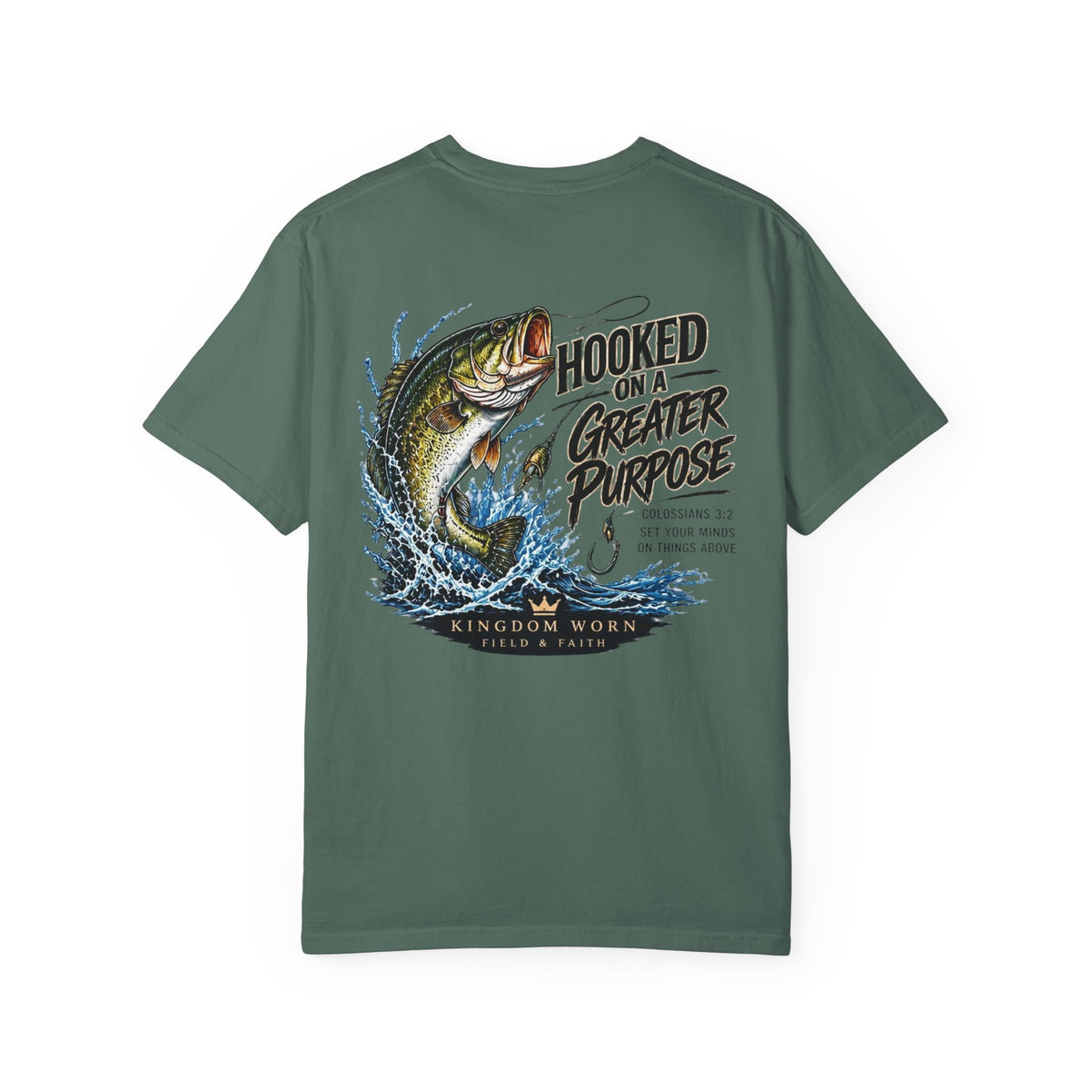 Hooked on a Greater Purpose Christian Fishing T-Shirt — Colossians 3:2