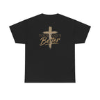 Your Way's Better-Inspirational Cross Tee