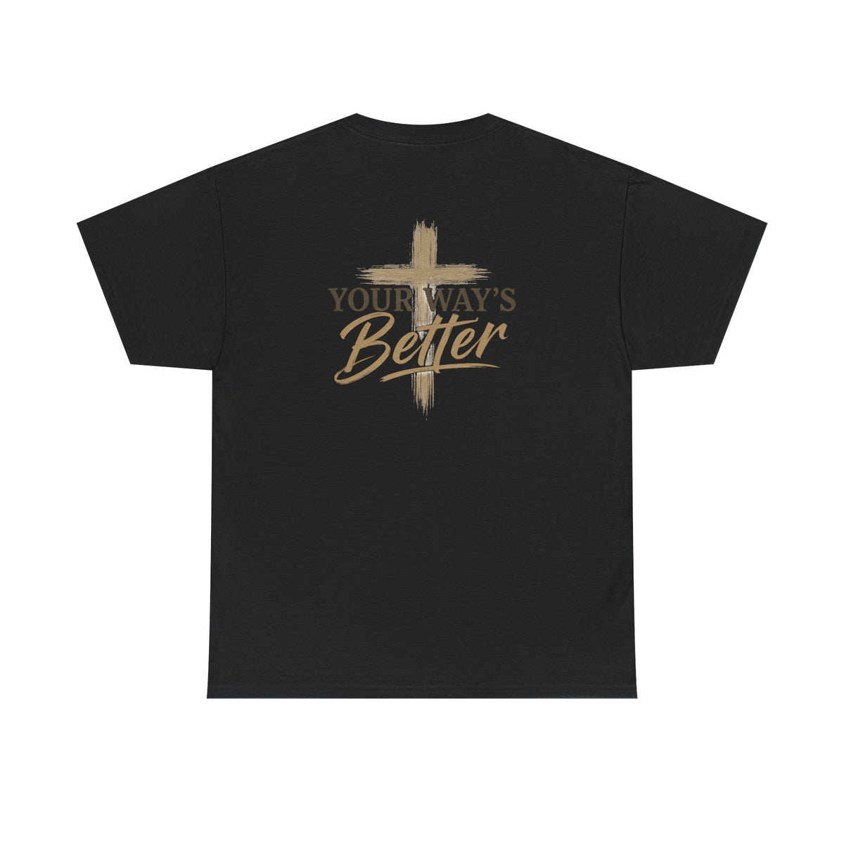 Your Way's Better-Inspirational Cross Tee
