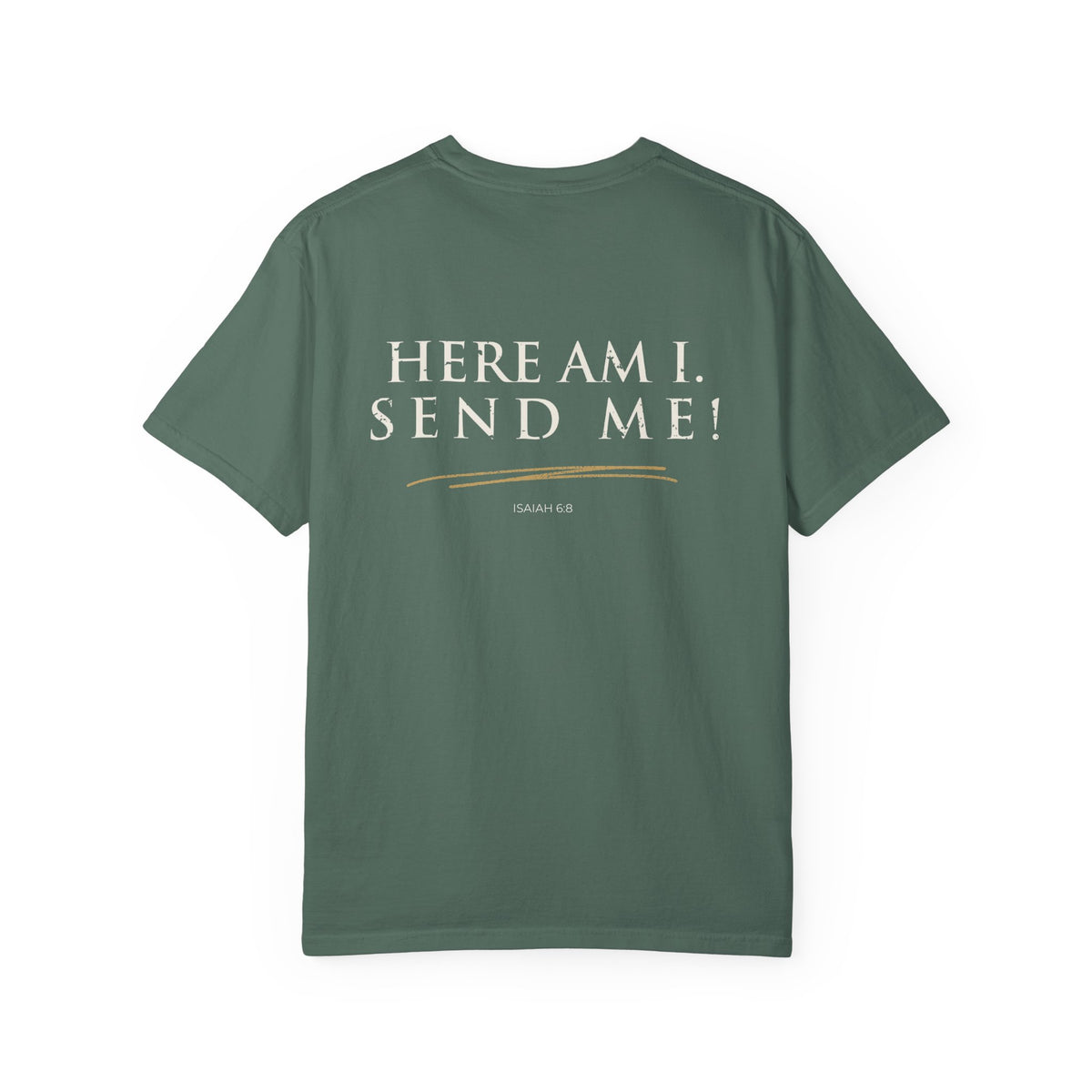 Here Am I, Send Me Christian T-Shirt — Isaiah 6:8