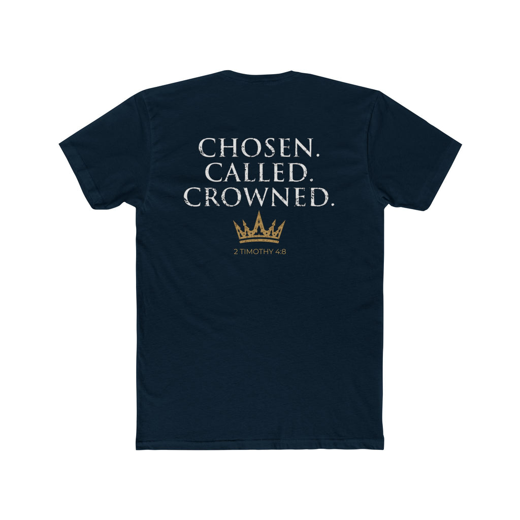 Chosen. Called. Crowned.-Christian Faith Tee 2 Timothy 4:8