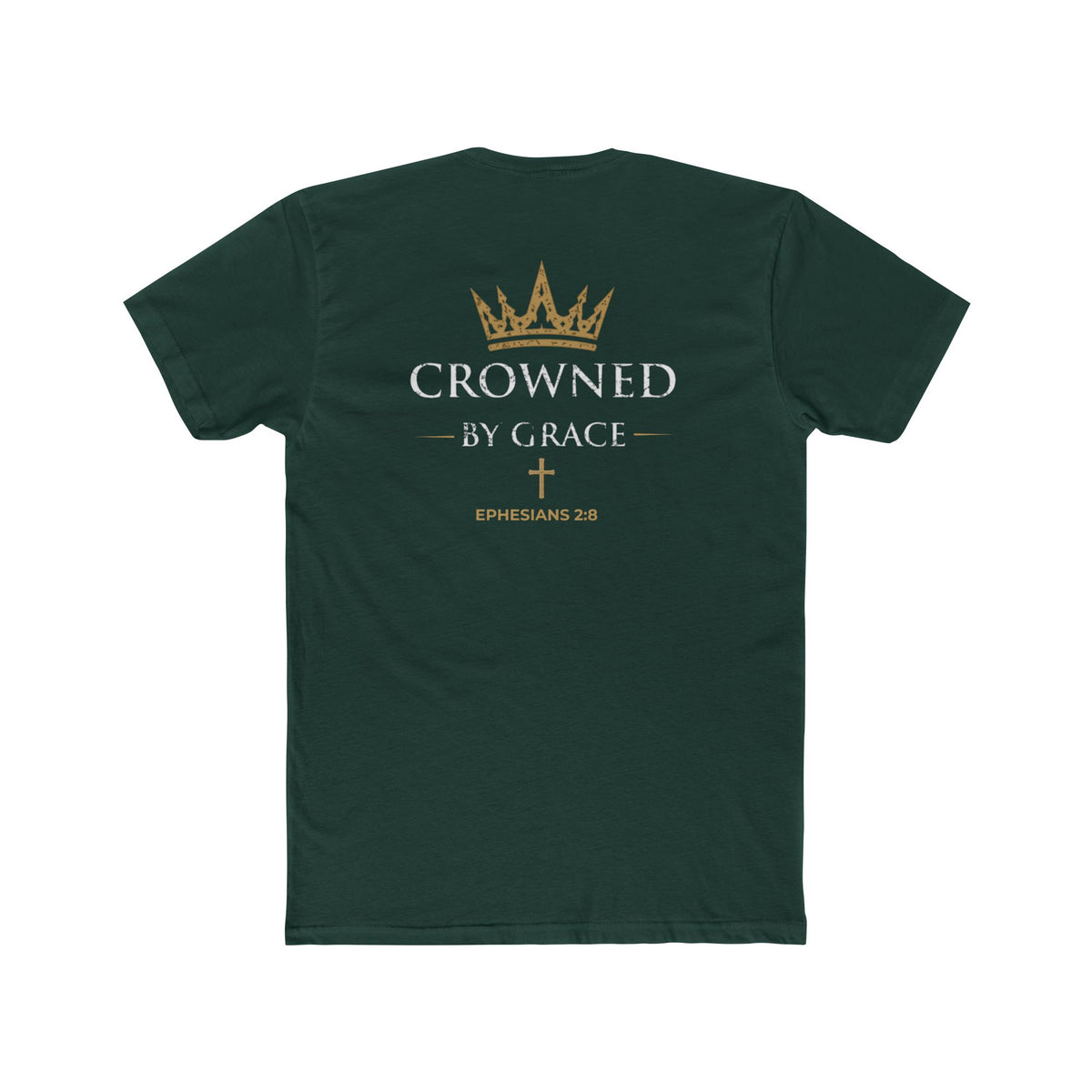 Crowned By Grace Christian T-Shirt — Ephesians 2:8