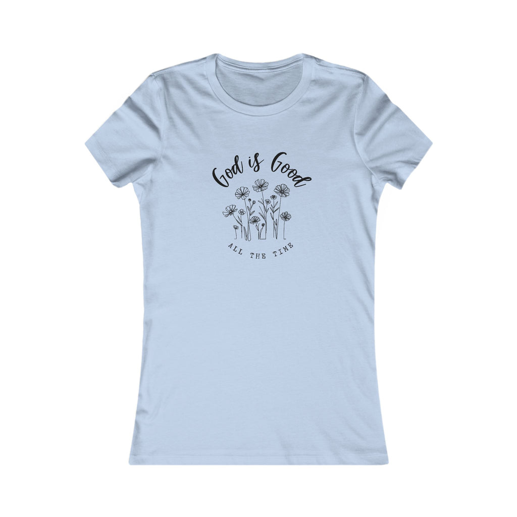 God Is Good All The Time-Women's Floral Tee
