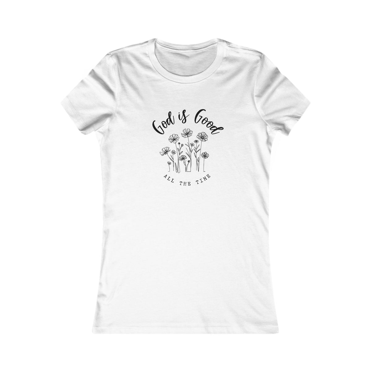 God Is Good All The Time-Women's Floral Tee