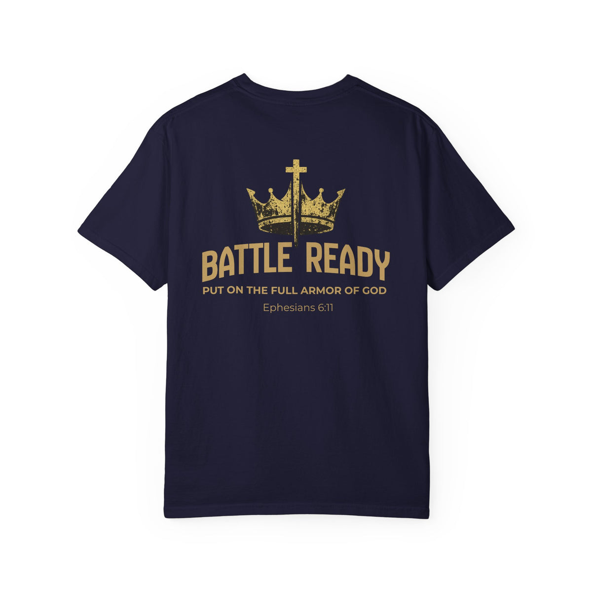 Battle Ready-Ephesians 6:11 Faith Tee