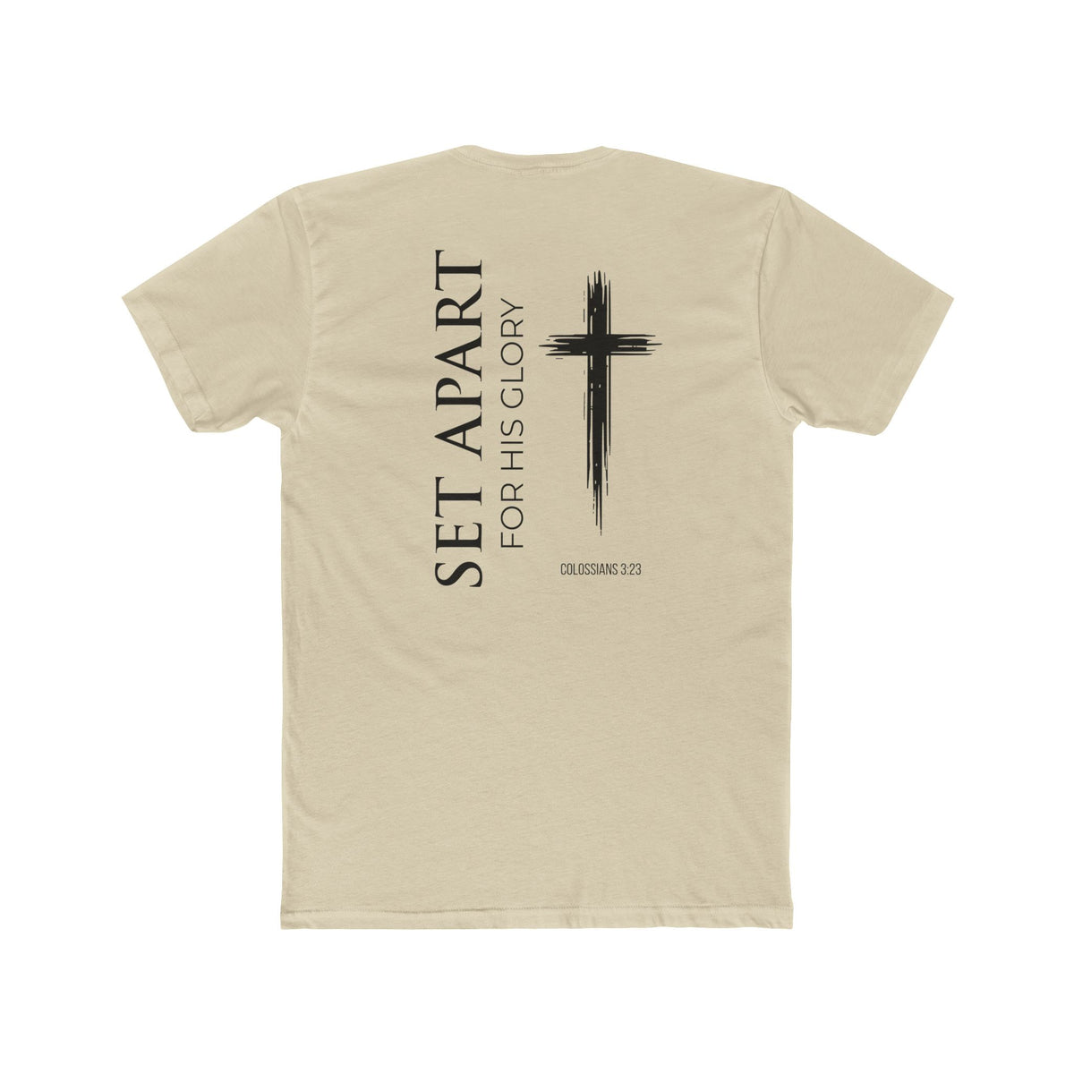 Set Apart-Colossians 3:23  Faith Tee