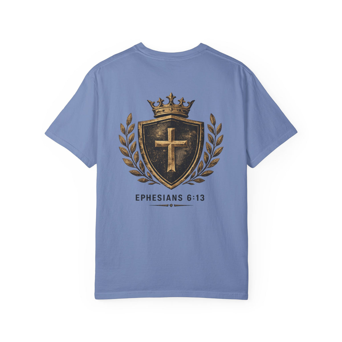 Ephesians 6:13 Christian T-Shirt — Shield & Crown