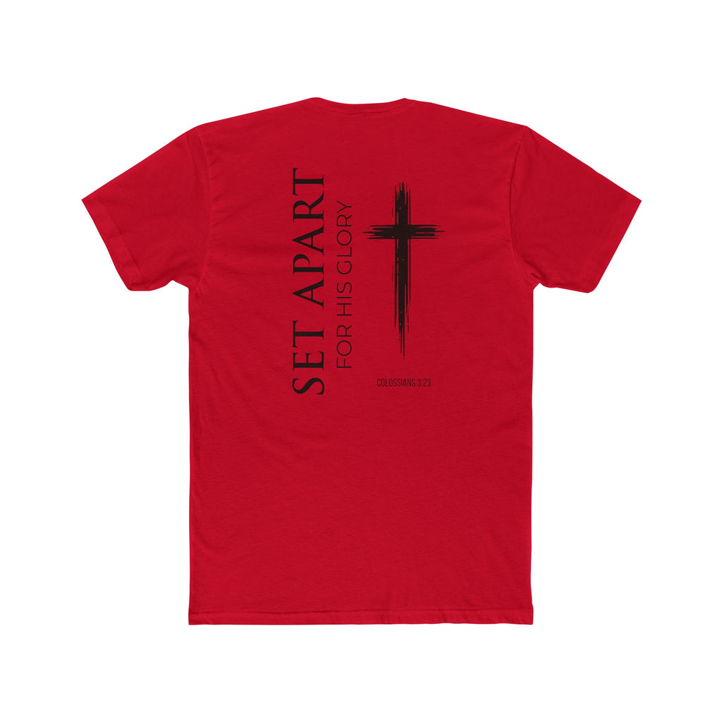 Set Apart-Colossians 3:23  Faith Tee