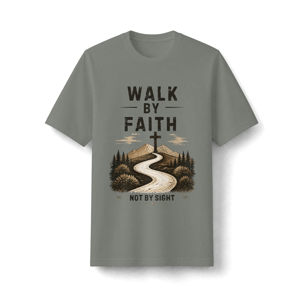 Walk by Faith Not by Sight — 2 Corinthians 5:7 Christian T-Shirt