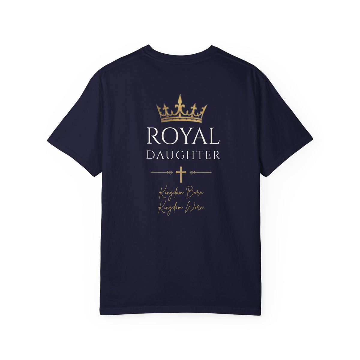 Royal Daughter-Kingdom Born Women's Christian Tee