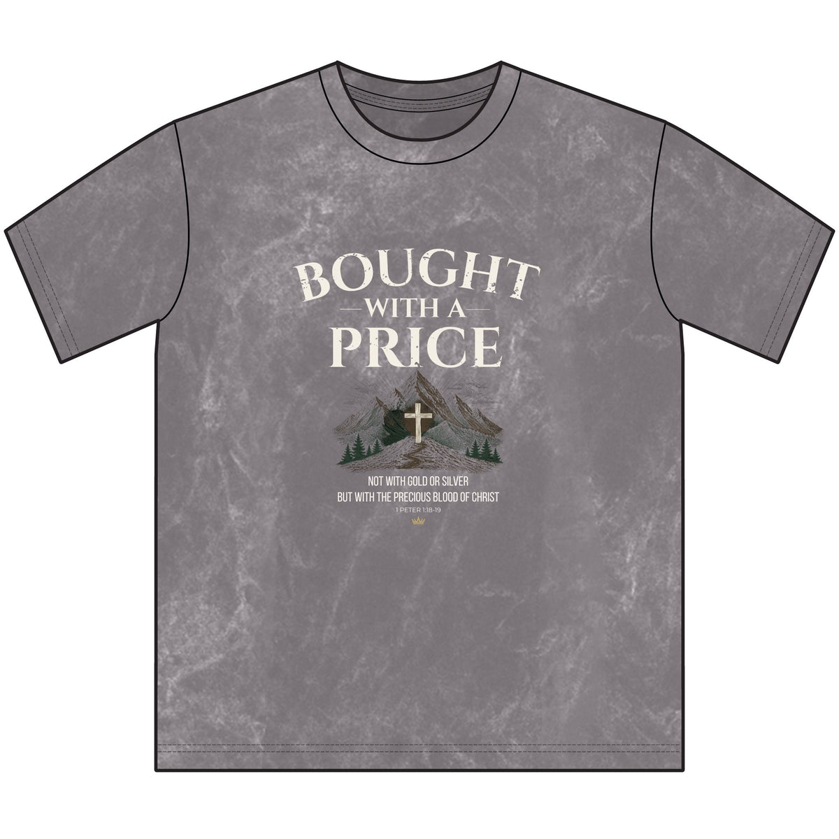 Bought With a Price-1 Peter 1:18-19 Tee