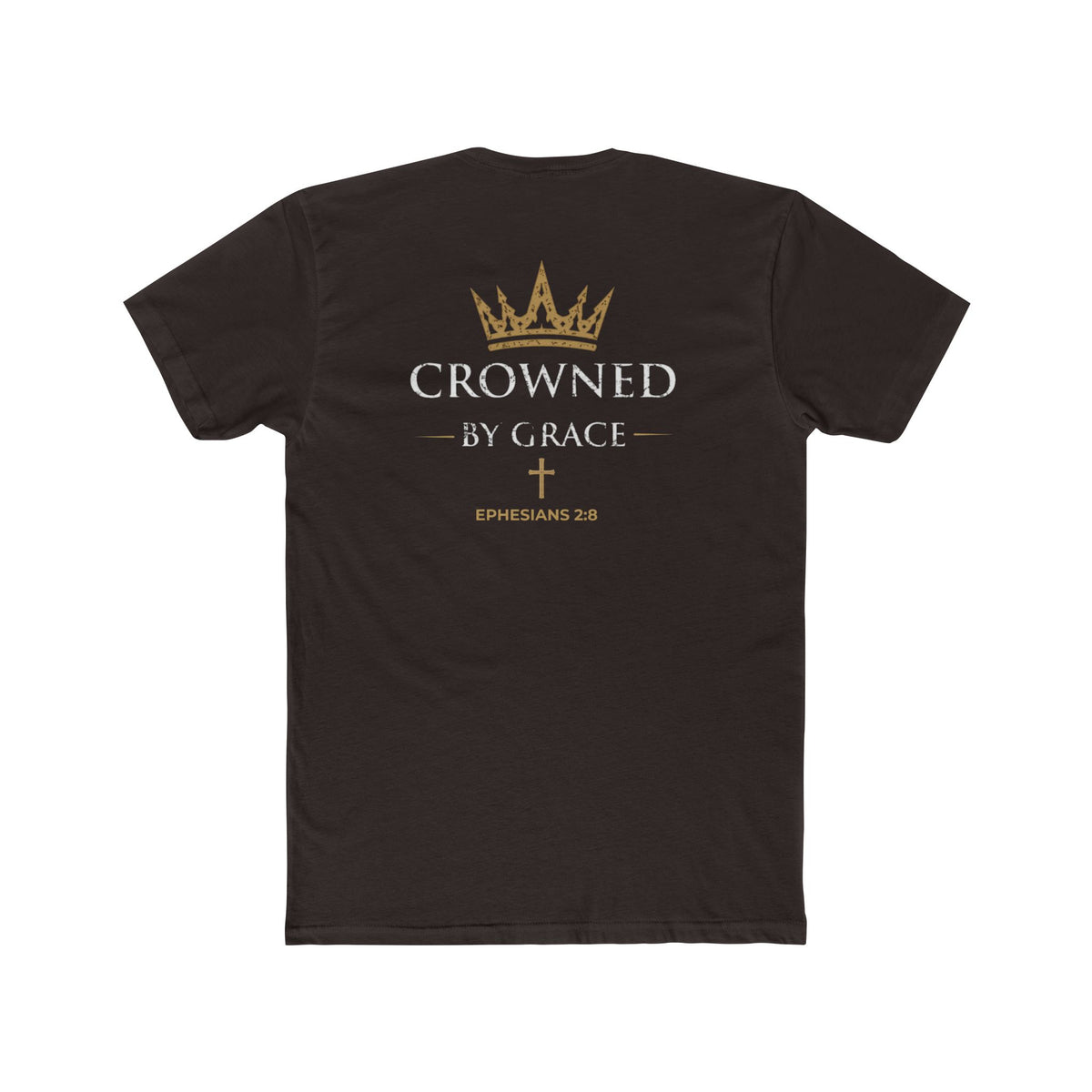 Crowned By Grace Christian T-Shirt — Ephesians 2:8