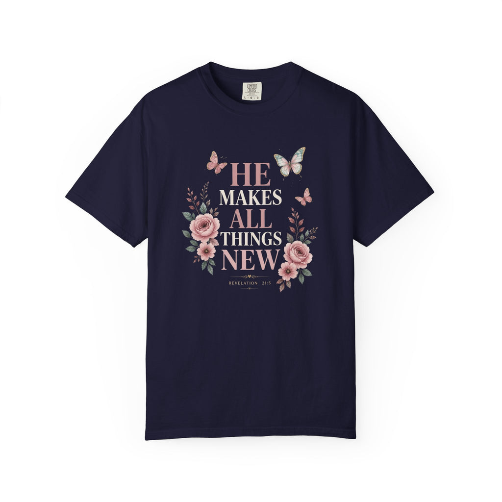 He Makes All Things-Revelation 21:5 Tee