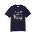 He Makes All Things-Revelation 21:5 Tee